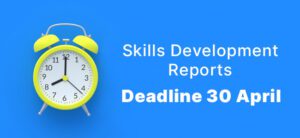Read more about the article Why (and How) to Submit Skills Development Reports by 30 April
